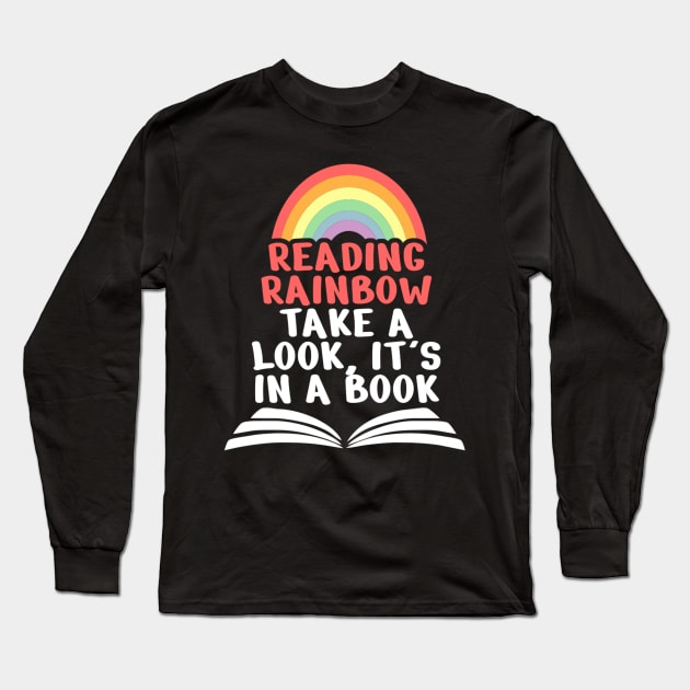 Reading Rainbow Take A Look It’s in a Book Long Sleeve T-Shirt by NysdenKati